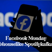 Facebook monday clubhouselike spotifykafkavox