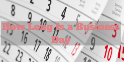 How long is a business day 