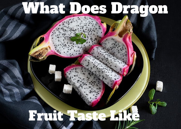 What Does Dragon Fruit Taste Like - Techvtimes