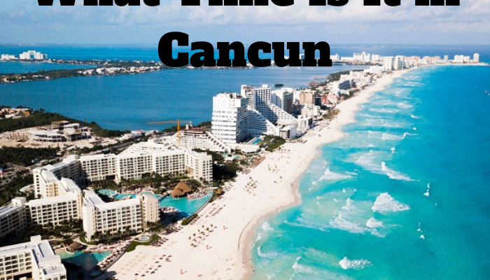 What time is it in cancun