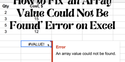 How to Fix ‘an Array Value Could Not Be Found’ Error on Excel