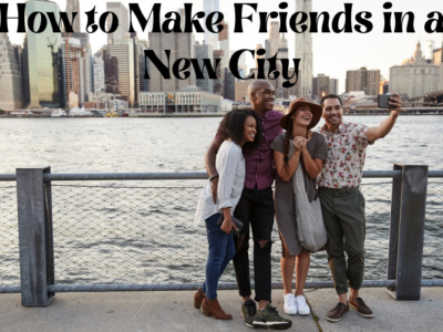 How to make friends in a new city