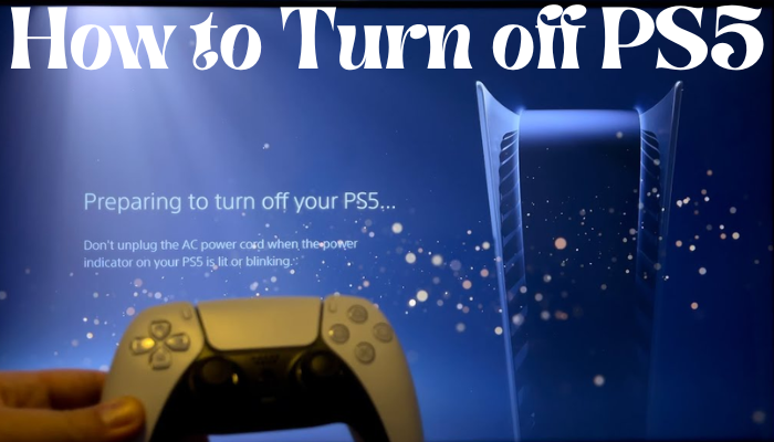 How to Turn off PS5