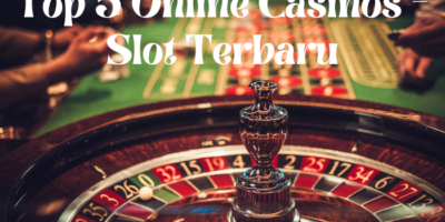 Top 5 Online Casinos - Slot Terbaru